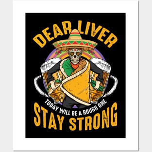 Dear Liver Today Will Be A Rough One Cinco De Mayo Posters and Art